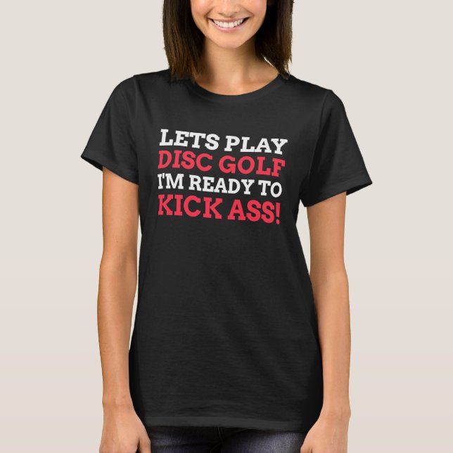 Frisbee  & Let's Play Disc Golf T Shirt (Framsida)
