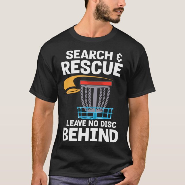 Frisbee Player Golfer I Disk Golf Search and Rescu T Shirt (Framsida)
