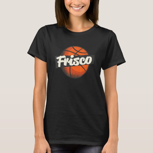 Frisco Hometown Basketball Player Sports T Shirt (Framsida)