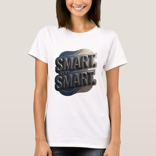 Frisk Grå SMART MYCKET SMART Djärv Design T Shirt (Framsida)