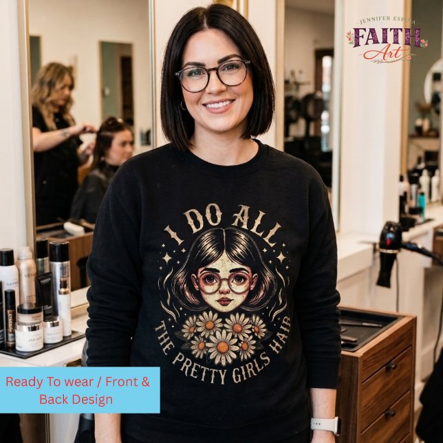 Frisör - Jag gör alla snygga flickors hår T Shirt (Skapare uppladdad)