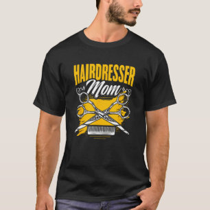 Frisör Mamma Frisersalong Barberare Frisör Hår T Shirt