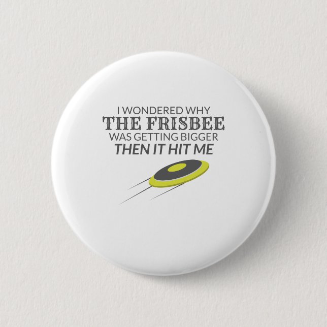 Fritisbee varför Frisbee blir större Knapp (Framsida)