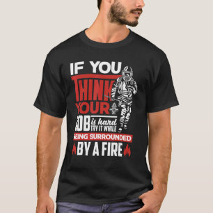 Frivillig brandman Firefighter Fireman om du T Shirt