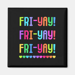 Friyay Lärar-T-shirt Glad Fri-yay Fredagsälskare K Magnet