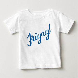 Friyay! T-shirt