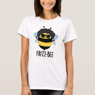 Frizz-Bee Funny Afro Bee Pun T Shirt