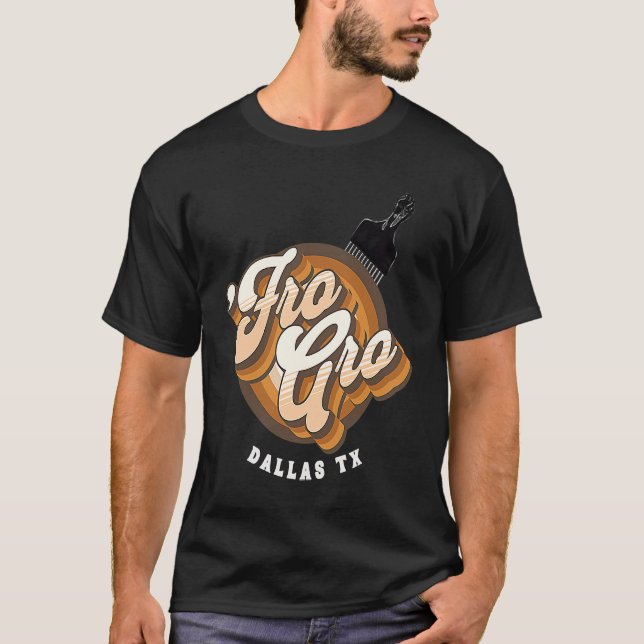 Fro Gro Dallas Texas  Afro Pick  Raised Fist T Shirt (Framsida)