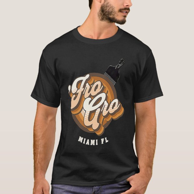 Fro Gro Miami Florida  Afro Pick  Raised Fist T Shirt (Framsida)