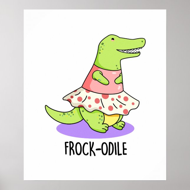 Frock-odile Funny Crocodile Pun Poster (Framsidan)
