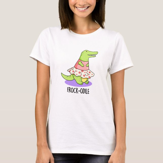 Frock-odile Funny Crocodile Pun T Shirt (Framsida)