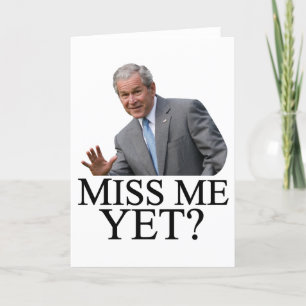 Fröcken mig ännu? Bush George Bush anti-obama Kort