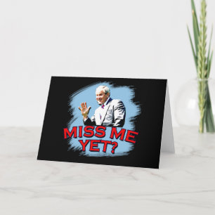 Fröcken mig ännu? George W Bush Tshirt Kort