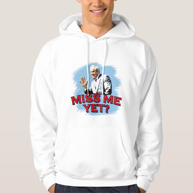 Fröcken mig ännu? George W Bush Tshirt Sweatshirt Med Luva (Framsida)