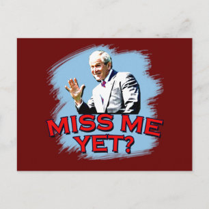 Fröcken mig ännu? George W Bush Tshirt Vykort