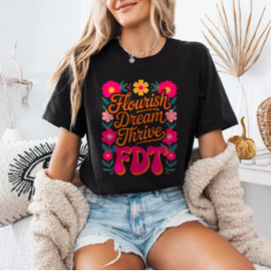 Frodas Dröm Trivas FDT Blommig Anti-Trump Motstånd T Shirt