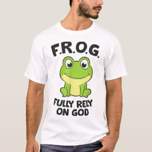 Frog är helt beroende av gud Christian Frog T Shirt