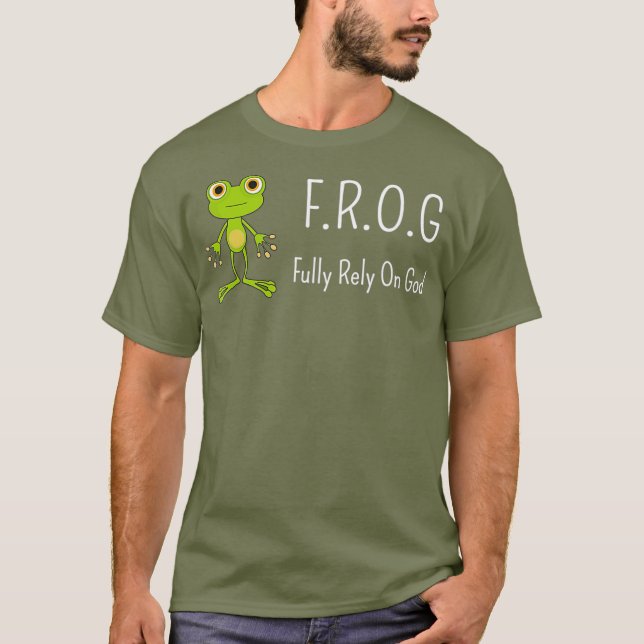 FROG är helt beroende av    gudReligiös Novelty T Shirt (Framsida)