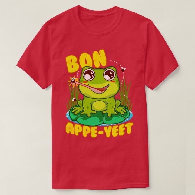 Frog Bon Appe Yeet Funny Humor Frogs Gift T Shirt (Design framsida)