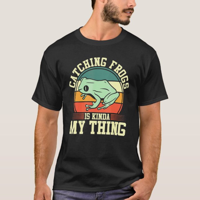 Frog Catcher Retro Catching Frogs är Kinda My Thi T Shirt (Framsida)