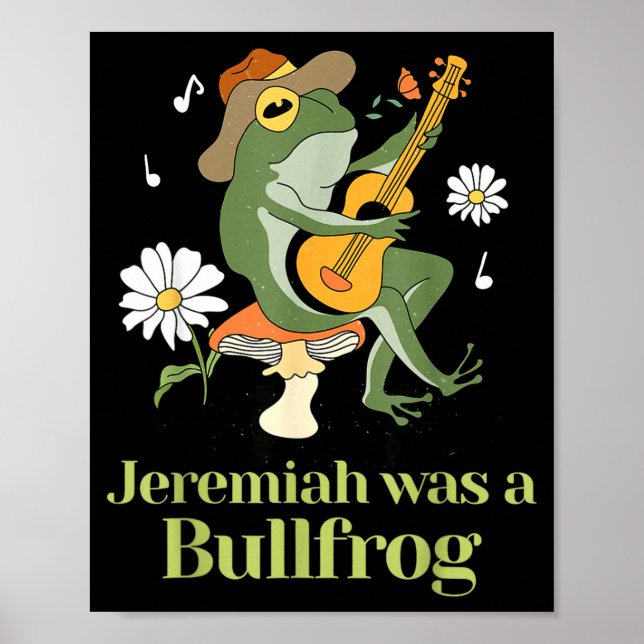 Frog Guitar-jeremiah Was Bullfrog Funny Saying  Poster (Framsidan)