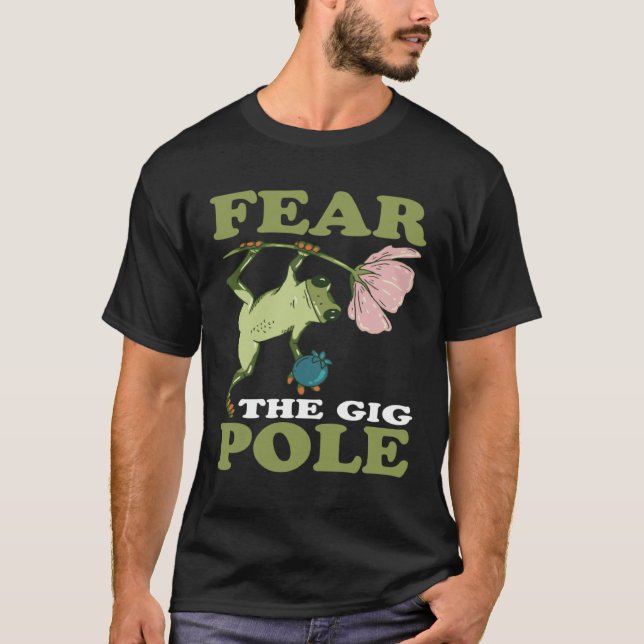 Frog Hunting Fear The Gig Pole Frog Catching T Shirt (Framsida)