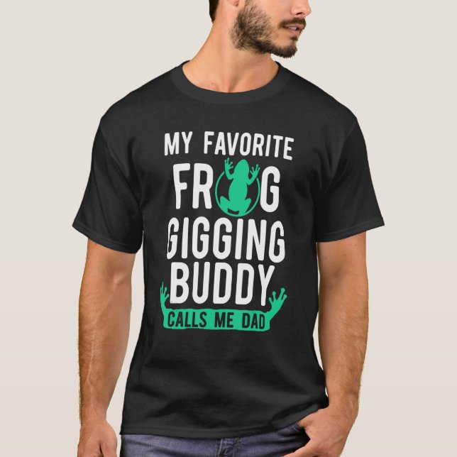 Frog Hunting Gigging Buddy Pappa Catching Hunter T Shirt (Framsida)