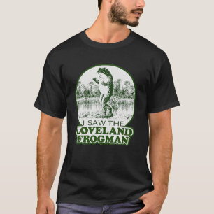 Frog I såg Loveland Frogman T Shirt