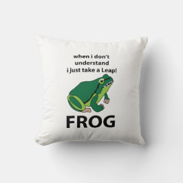 Frog Jag tar bara en lädergroda Kudde