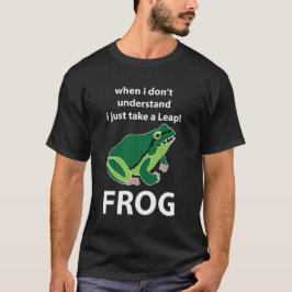 Frog Jag tar bara en lädergroda T Shirt