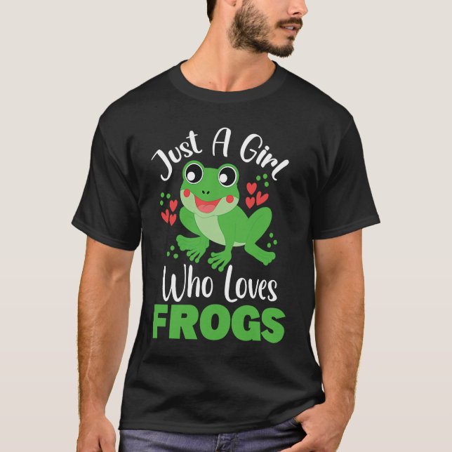 Frog Just a Girl Who Loves Frogs Funny Frog Lover T Shirt (Framsida)