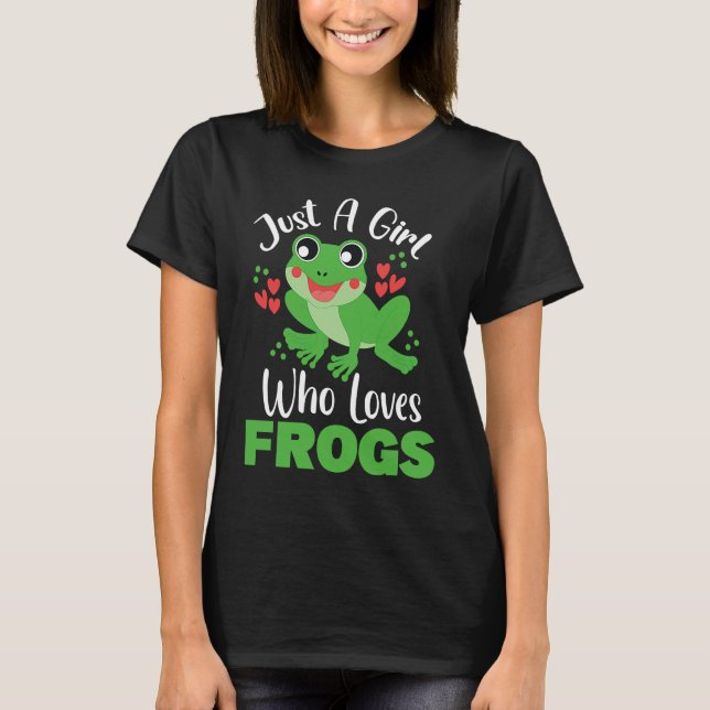 Frog Just a Girl Who Loves Frogs Funny Frog Lover T Shirt (Framsida)