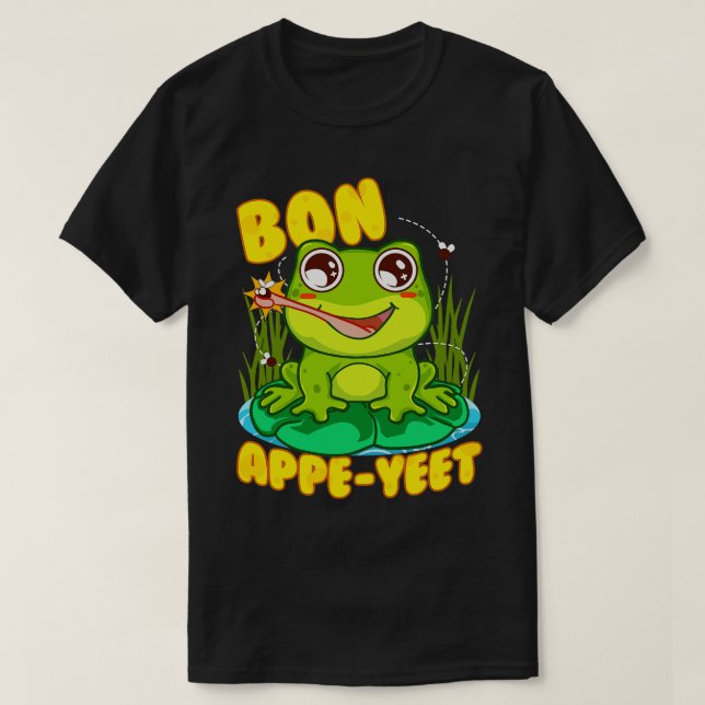 Frog Pun Funny Humor Bon Appe Yeet T Shirt (Design framsida)