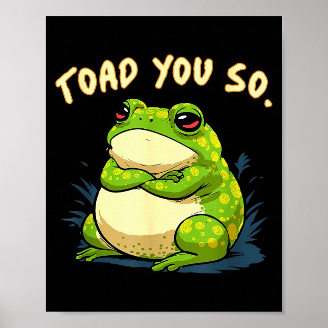 Frog Shirt Toad You So Funny Toad Meme  Poster (Framsidan)