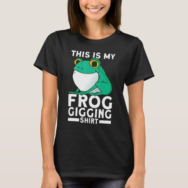 Frog Slayer Bullfrog Hunting Gigging Frogging T Shirt (Framsida)