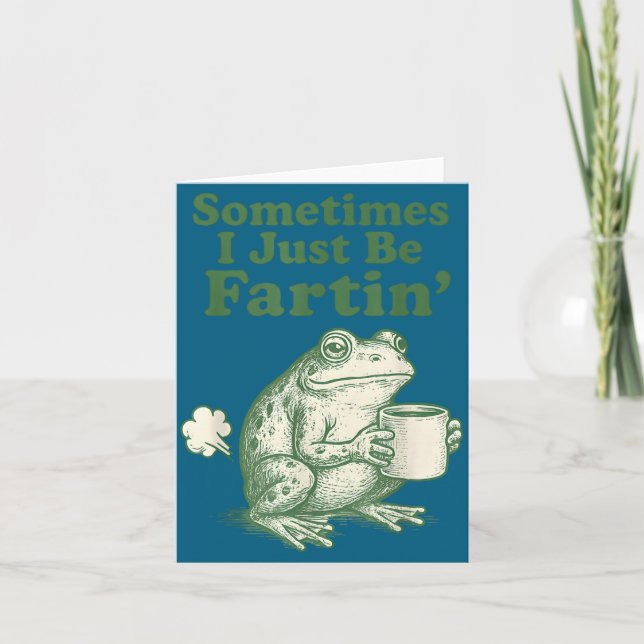 Frog Sometimes Just I Fartin Nation Kort (Framsida)