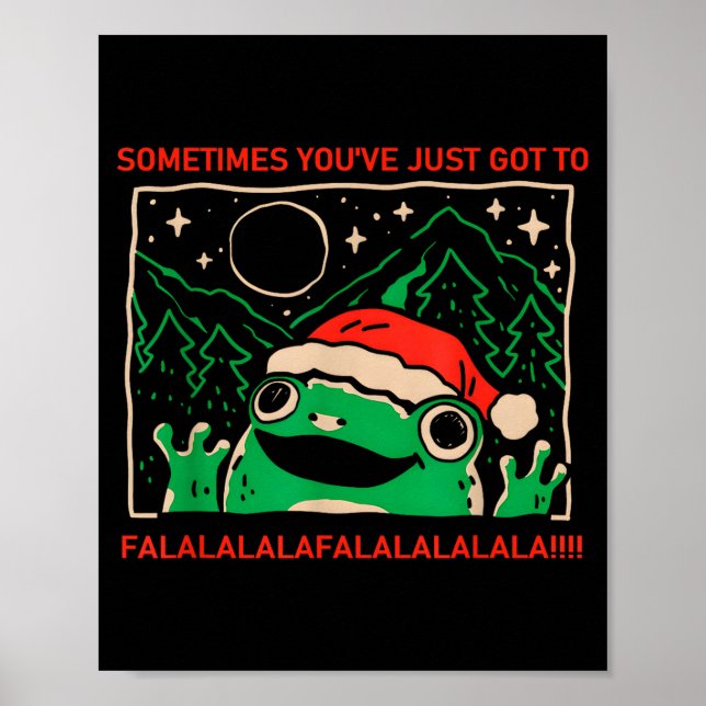 Frog Sometimes You've Just Got To Falalala  Poster (Framsidan)
