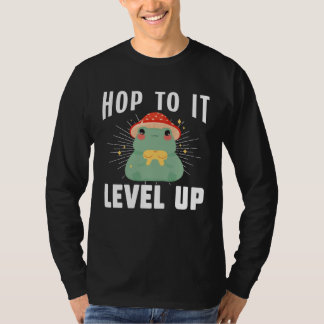 Frog Toad  Hop to It Level Up Gamer T Shirt