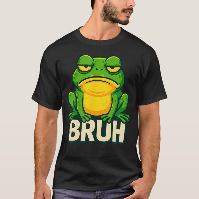 Frog With Attitude - Bruh Meme T Shirt (Framsida)