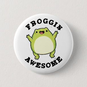 Froggin Fantastisk Funny Animal Frog Pun Knapp