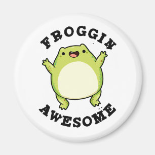 Froggin Fantastisk Funny Animal Frog Pun Magnet