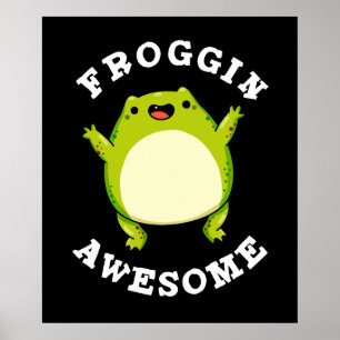 Froggin Fantastisk Funny Frog Pun Mörk BG Poster