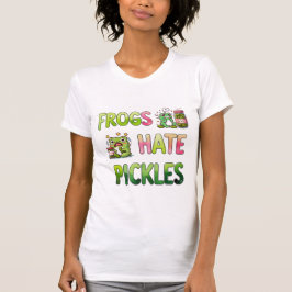 Frogs Hate Pickles T Shirt