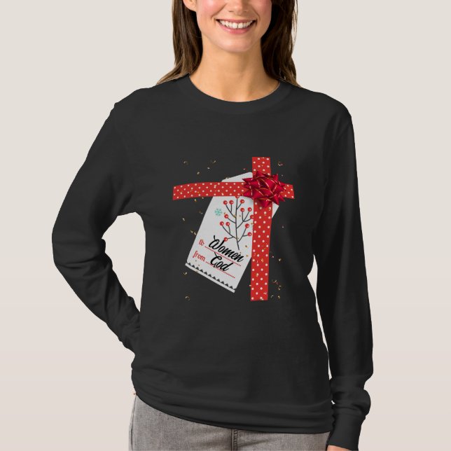 From God To Women Christmas T Shirt (Framsida)
