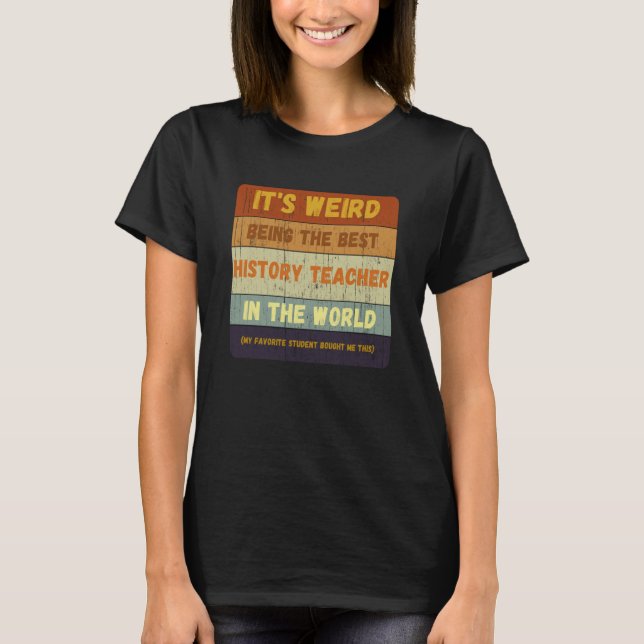 From Student To Best History Teacher In World Vint T Shirt (Framsida)
