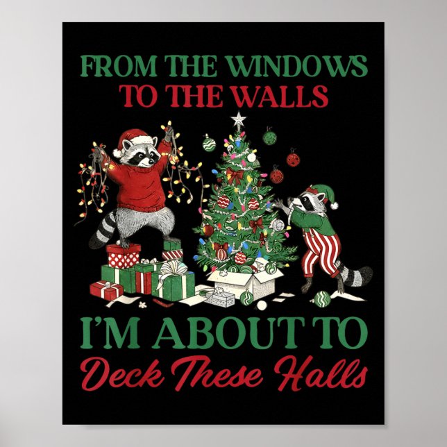 From The Windows To Deck These Halls Raccoon Xmas  Poster (Framsidan)