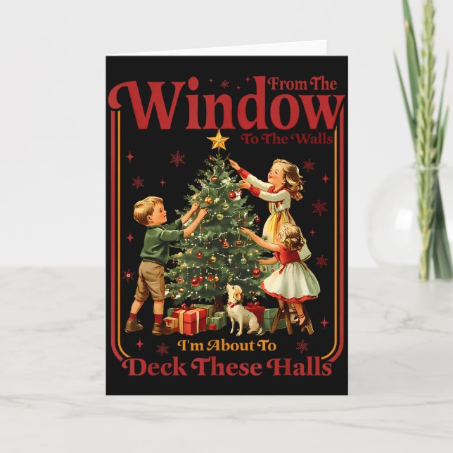 From The Windows To The Walls I'm About To Deck Th Kort (Framsida)