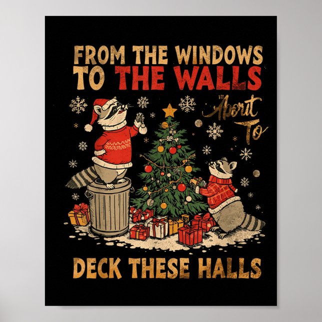 From The Windows To The Walls I'm About To Deck Th Poster (Framsidan)