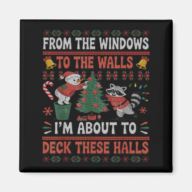 From The Windows To The Walls Raccoon Christmas Ug Magnet (Framsidan)