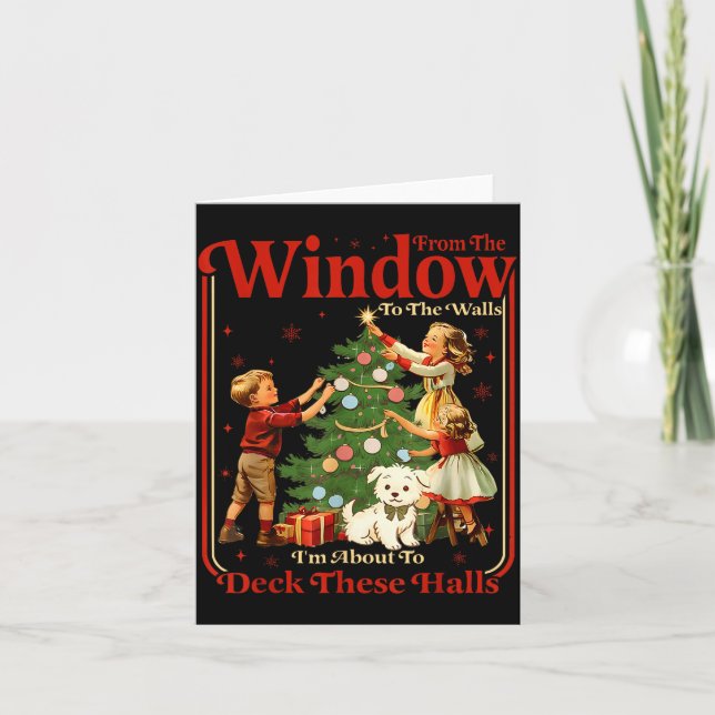 From The Windows To Walls I'm About Deck These Hal Kort (Framsida)